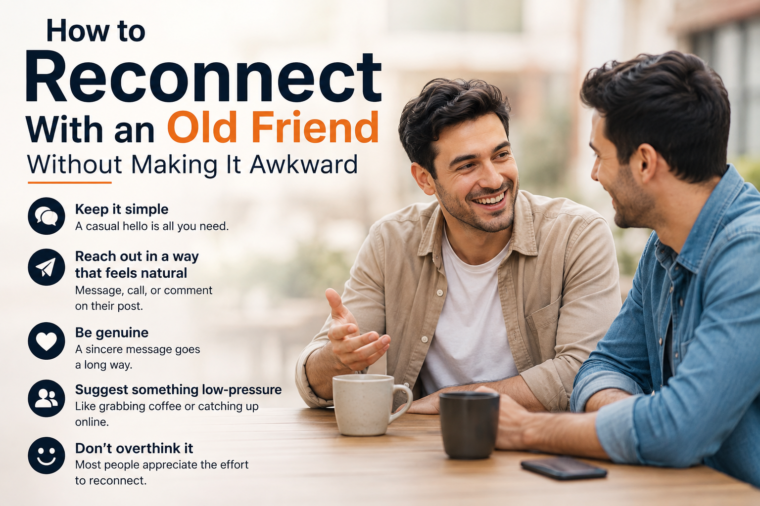 How to Reconnect With an Old Friend Without Making It Awkward