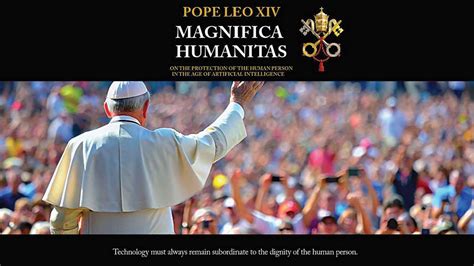 Magnifica Humanitas — “The Greatness of Humanity.” Image